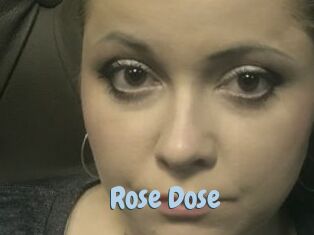 Rose_Dose