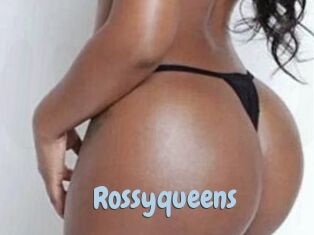 Rossyqueens