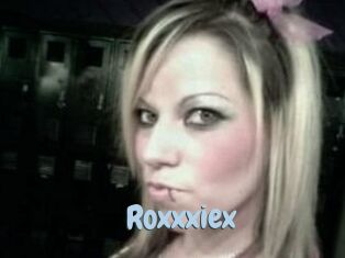 Roxxxiex