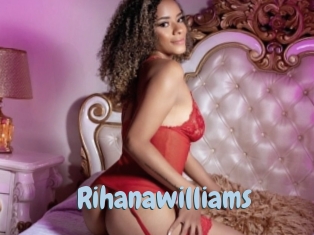 Rihanawilliams