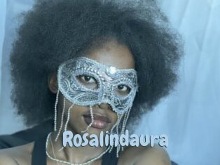 Rosalindaura