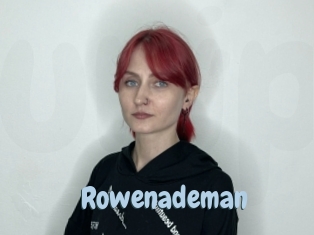 Rowenademan
