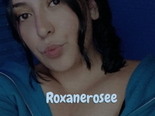 Roxanerosee