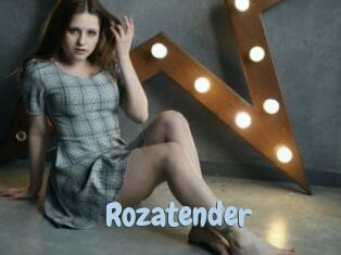 Rozatender