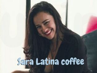 Sara_Latina_coffee