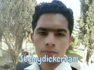 Seemydickcream