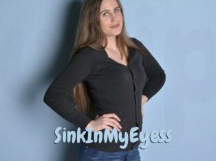 SinkInMyEyess