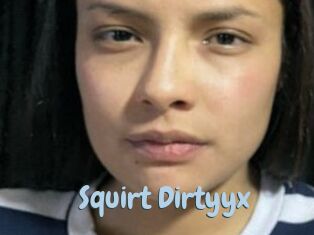 Squirt_Dirtyyx