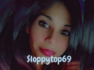 Sloppytop69