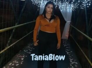 TaniaBlow
