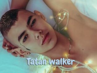 Tatan_walker