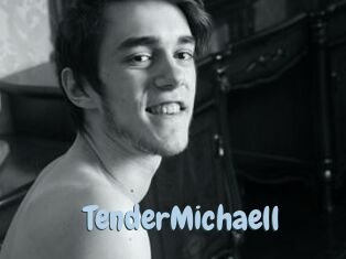 TenderMichaell