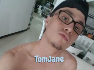 TomJane
