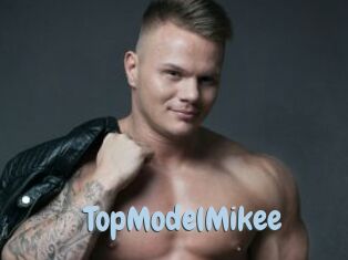 TopModelMikee