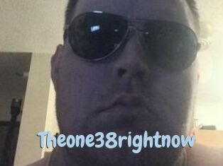 Theone38rightnow