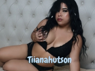 Tiianahutson