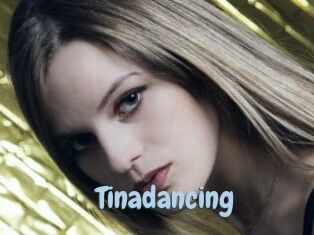 Tinadancing