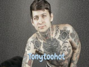 Tonytoohot