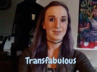 Transfabulous