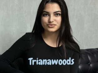 Trianawoods