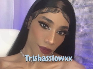 Trishasslowxx