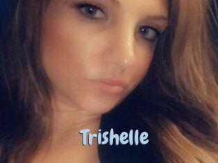 Trishelle