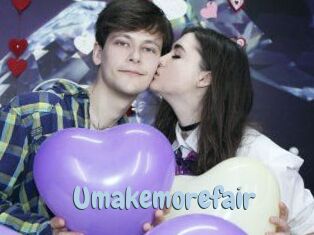 Umakemorefair