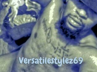 Versatilestylez69