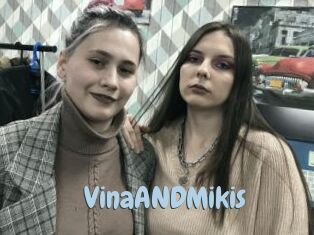 VinaANDMikis