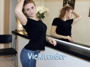 Vickitender