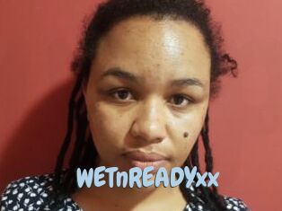 WETnREADYxx