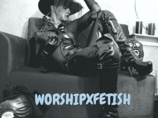 WORSHIPXFETISH