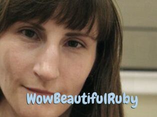Wow_Beautiful_Ruby