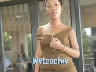 Wetcochie