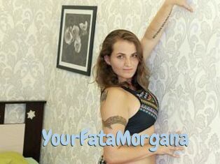 YourFataMorgana