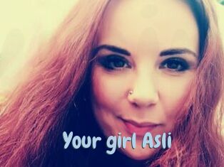 Your_girl_Asli