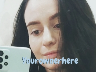 Yourownerhere